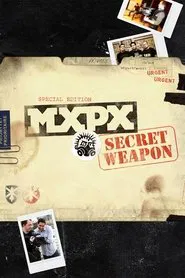 MxPx - How to Build a Secret Weapon movie poster