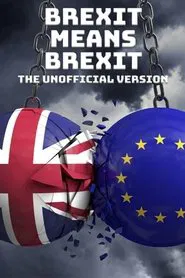 Brexit Means Brexit: The Unofficial Version movie poster
