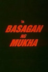 Basagan ng Mukha movie poster