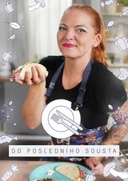 Do posledního sousta tv show poster