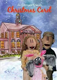 Poster do filme An Elliot and Friends Christmas Carol