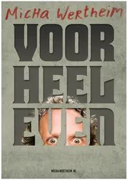 Poster do filme Micha Wertheim: Voor Heel Even