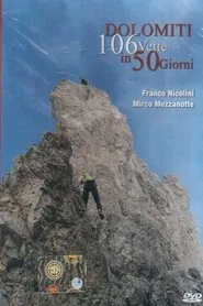 Dolomiti - 106 Vette in 50 Giorni movie poster