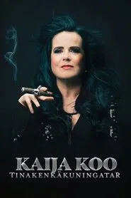 Kaija Koo: Tinakenkäkuningatar movie poster