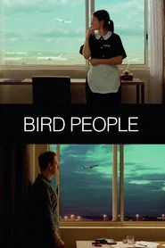 Bird People movie poster