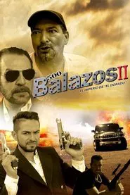 500 balazos II - El imperio de el Dorado movie poster