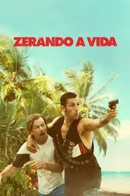 Poster do filme Zerando a Vida