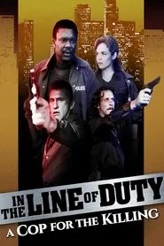 In the Line of Duty: A Cop for the Killing movie poster