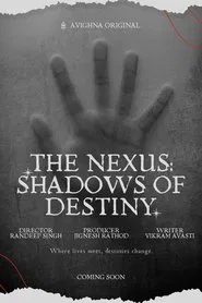 The Nexus: Shadows of Destiny movie poster