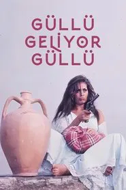 Poster do filme Güllü Geliyor Güllü