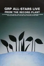 GRP All-Stars: Live from the Record Plant movie poster