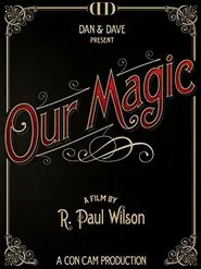 Our Magic movie poster
