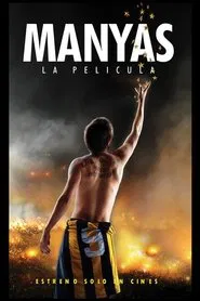 Poster do filme Manyas, La Película