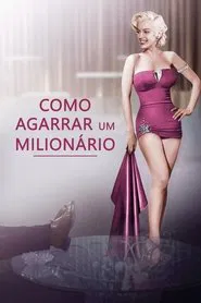 Poster do filme Como Agarrar um Milionário
