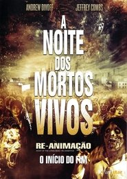 Poster do filme A Noite dos Mortos Vivos: Re-Animação