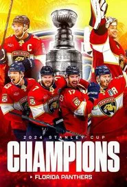 Florida Panthers' 2024 Stanley Cup Championship Film movie poster