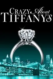 Crazy About Tiffany's movie poster