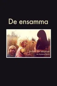 De ensamma - en film om adoption movie poster