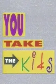 You Take the Kids tv show poster