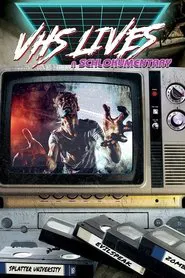 VHS Lives: A Schlockumentary movie poster