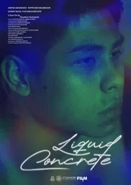 Liquid Concrete movie poster