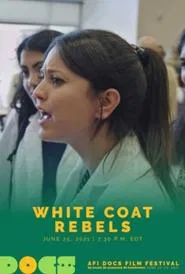 White Coat Rebels movie poster