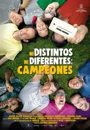 Poster do filme Ni distintos ni diferentes: Campeones