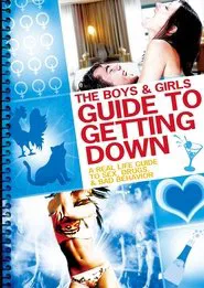 The Boys & Girls Guide to Getting Down movie poster