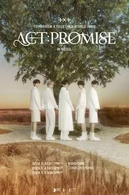 Poster do filme TOMORROW X TOGETHER WORLD TOUR 'ACT:PROMISE'