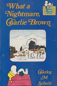 What a Nightmare, Charlie Brown! movie poster