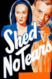 Shed No Tears movie poster