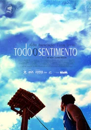 Todo o Sentimento movie poster