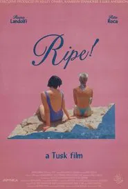 Ripe! movie poster