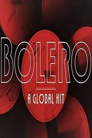 Bolero: A Global Hit movie poster