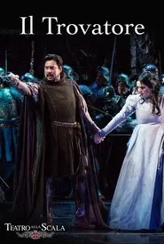 Il Trovatore (La Scala) movie poster