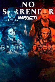 IMPACT Wrestling: No Surrender 2022 movie poster