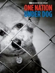 One Nation Under Dog movie poster