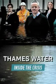Thames Water: Inside the Crisis tv show poster