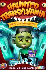 Haunted Transylvania: Party Like Frankenstein movie poster