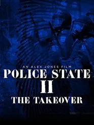 Police State II: The Take Over movie poster