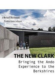The New Clark: Bringing the Ando Experience to the Berkshires movie poster