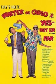 Walter and Carlo, Part II, Yes, It's Daddy movie poster