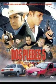 Dos plebes 5 movie poster