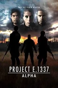 Poster do filme Project E.1337: ALPHA