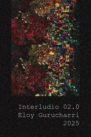 Interlude 02.0 movie poster