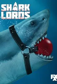 Shark Lords tv show poster