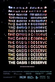 The Oasis I Deserve movie poster