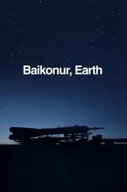 Poster do filme Baikonur, Earth