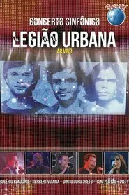 Legião Urbana: Concerto Sinfônico (Rock in Rio) movie poster