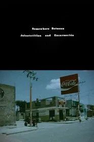Somewhere Between Jalostotitlan and Encarnacion movie poster